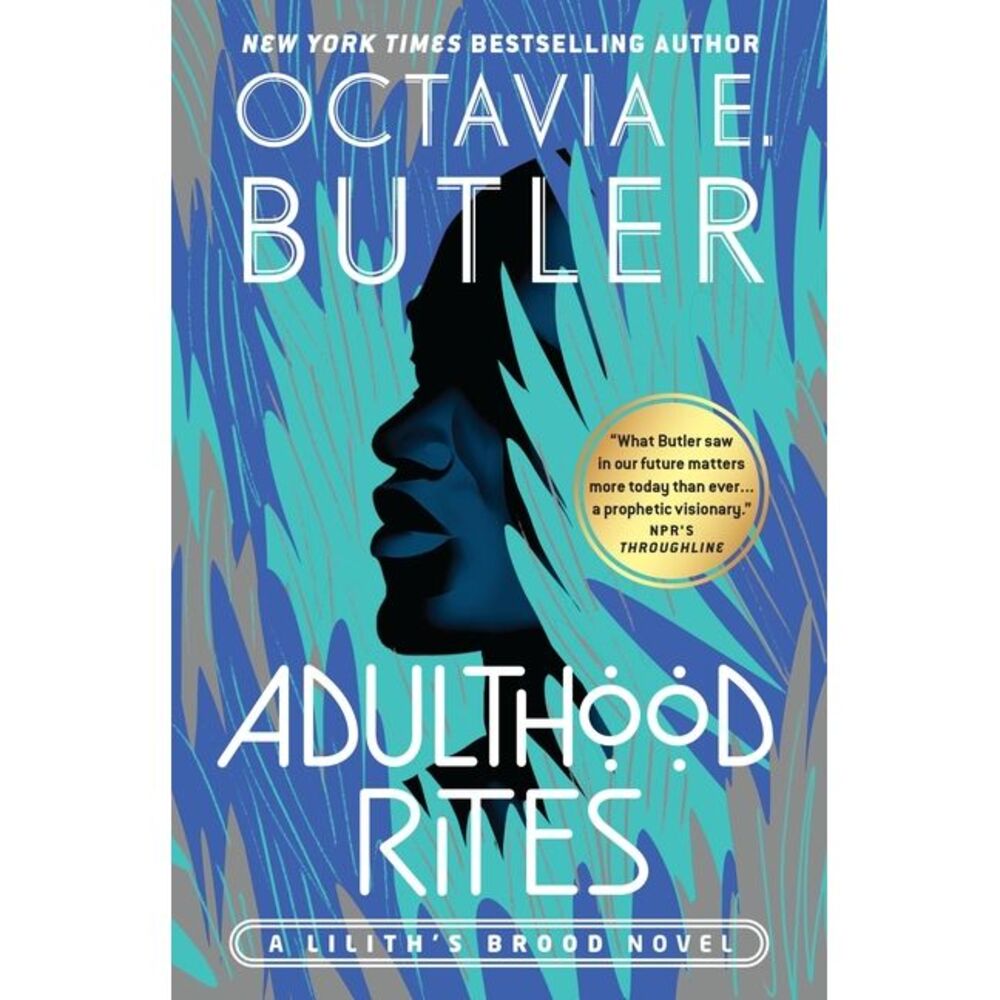Adulthood Rites -- Octavia E. Butler